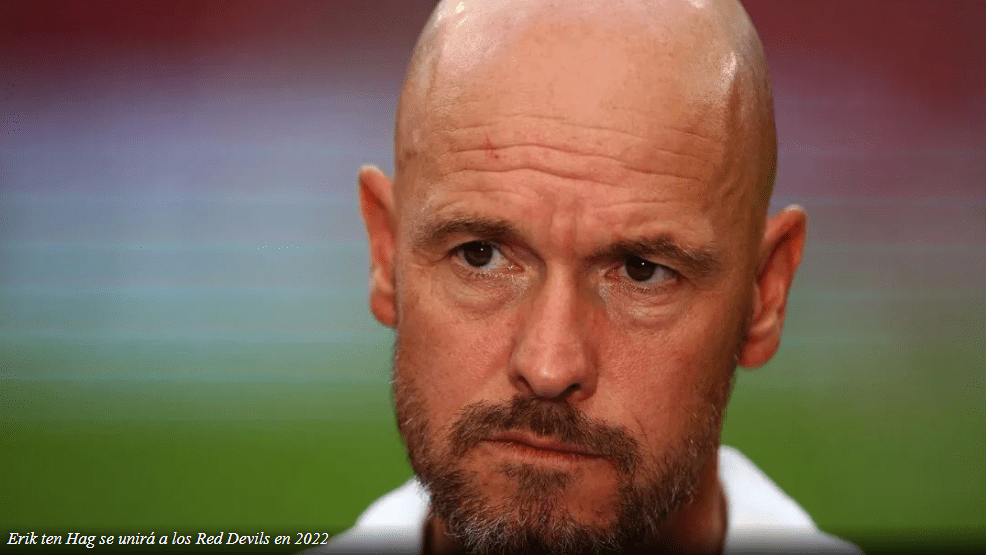 Ten Hag confirma que no ha llegado a un acuerdo con el Manchester United sobre la extensión del contrato