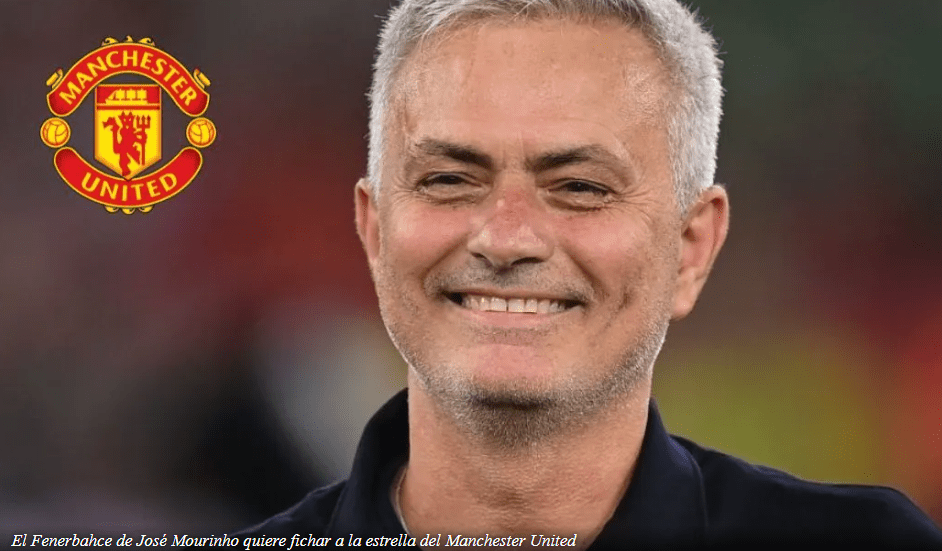 El Fenerbahce de José Mourinho quiere fichar a la estrella del Manchester United, el club hará una oferta de 8 millones de euros